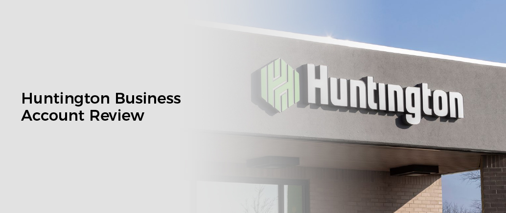 Huntington Business Account Review
