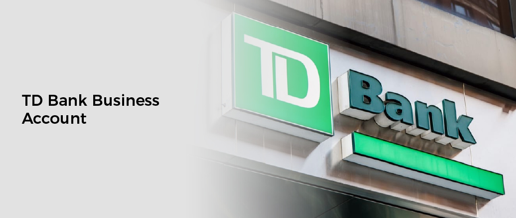 TD Bank Business Account
