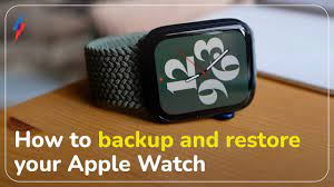 How to Backup Apple Watch